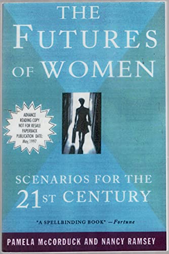 Stock image for The Futures of Women: Scenarios for the 21st Century for sale by Wonder Book