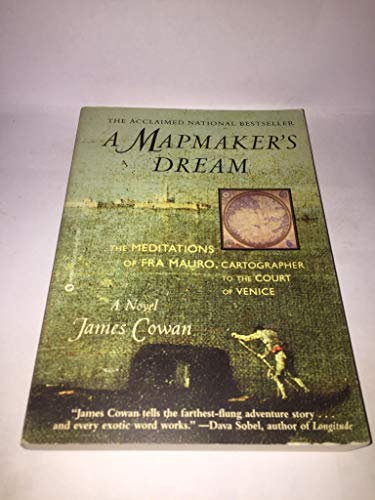 Imagen de archivo de A Mapmaker's Dream: The Meditations of Fra Mauro, Cartographer to the Court of Venice a la venta por Wonder Book