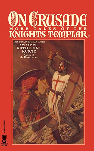 9780446673396: On Crusade: More Tales of the Knights Templar