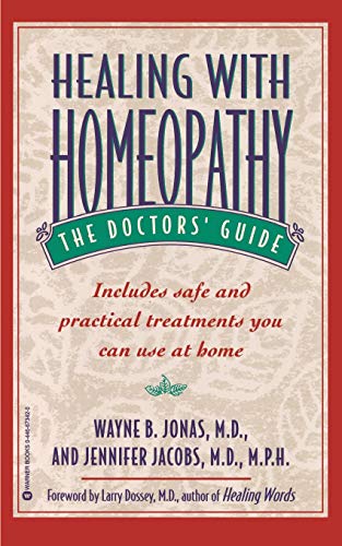 HEALING WITH HOMEOPATHY: The Doctor's Guide