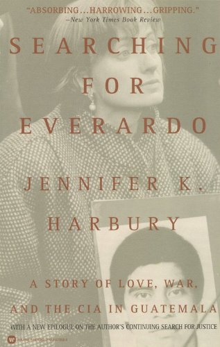 Stock image for Searching for Everardo: A Story of Love, War, and the CIA in Guatemala for sale by St Vincent de Paul of Lane County