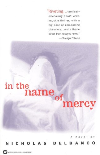 9780446673648: In the Name of Mercy: A Novel