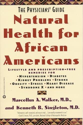 Imagen de archivo de Natural Health for African Americans: The Physicians Guide (Physicians Guide to Healing) a la venta por Goodwill of Colorado