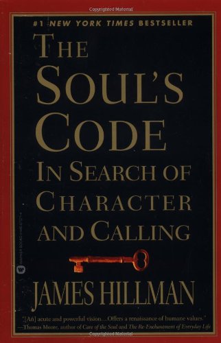 Imagen de archivo de The Soul's Code: In Search of Character and Calling a la venta por SecondSale