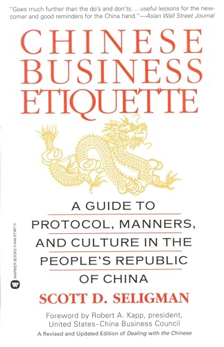 9780446673877: Chinese Business Etiquette: A Guide to Protocol, Manners, and Culture in Thepeople's Republic of China