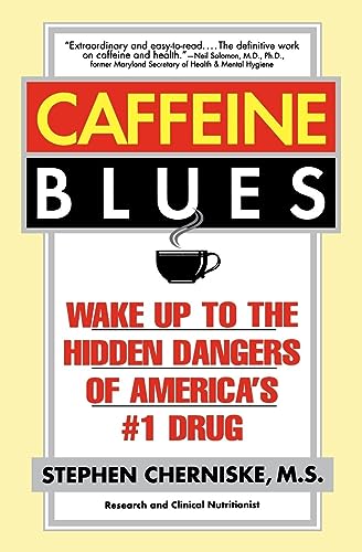 Beispielbild fr Caffeine Blues: Wake Up to the Hidden Dangers of America's #1 Drug zum Verkauf von Robinson Street Books, IOBA