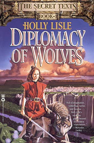 Stock image for Diplomacy of Wolves: Book 1 of the Secret Texts (Secret Texts/Holly Lisle, Bk 1) for sale by SecondSale