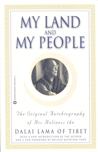 9780446674218: My Land and My People: The Original Autobiography of His Holiness the Dalai Lama of Tibet