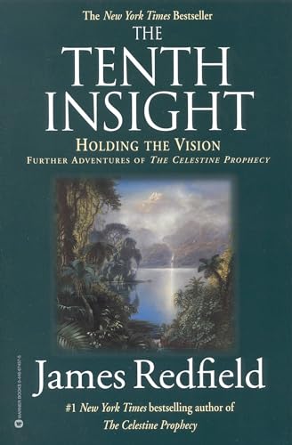 Beispielbild fr The Tenth Insight - Holding the Vision. Further Adventures of the Celestine Prophecy : Holding the Vision. (Urversion Des Spter Auf Deutsch erschienenen "Die zehnte Prophezeiung von Celestine".) Auf Englisch IN ENGLIS zum Verkauf von Bildungsbuch