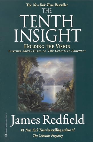Stock image for The Tenth Insight: Holding the Vision (Celestine Prophecy) for sale by Mycroft's Books