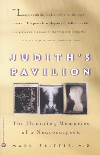 9780446674720: Judith's Pavilion: The Haunting Memories of a Neurosurgeon