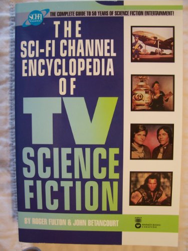 Imagen de archivo de The Sci-Fi Channel Encyclopedia of TV Science Fiction a la venta por Better World Books