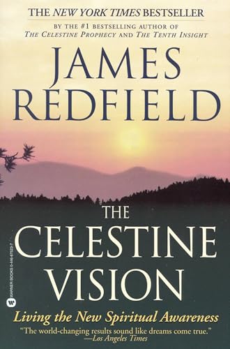 Beispielbild fr The Celestine Vision : Living the New Spiritual Awareness zum Verkauf von Better World Books