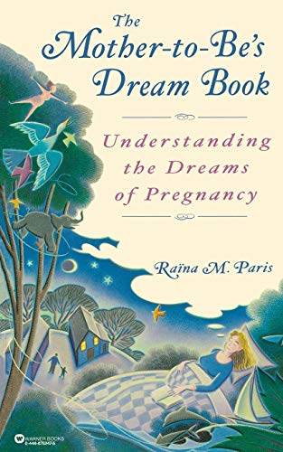 Beispielbild fr The Mother-To-Be's Dream Book : Understanding the Dreams of Pregnancy zum Verkauf von Better World Books