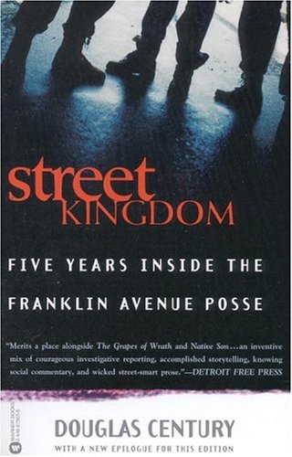 Stock image for Street Kingdom: Five Years Inside the Franklin Avenue Posse for sale by Irish Booksellers