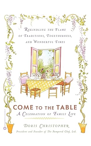 Imagen de archivo de Come to the Table: A Celebration of Family Life a la venta por BooksRun