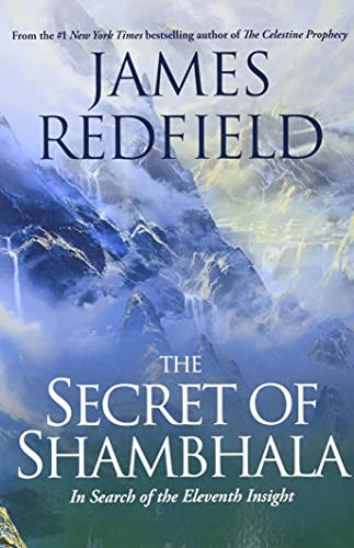 Stock image for The Secret of Shambhala: In Search of the Eleventh Insight for sale by SecondSale