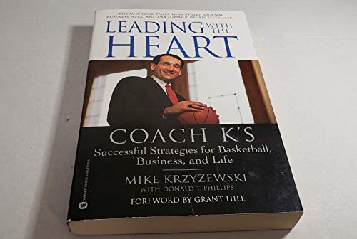 Stock image for Leading with the Heart: Coach K's Successful Strategies for Basketball, Business, and Life for sale by Wonder Book