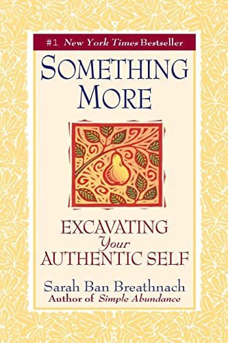 Imagen de archivo de Something More: Excavating Your Authentic Self a la venta por SecondSale