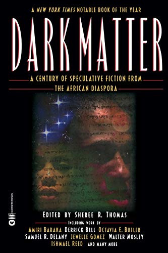Stock image for Dark Matter: A Century of Speculative Fiction from the African Diaspora for sale by Polidori Books