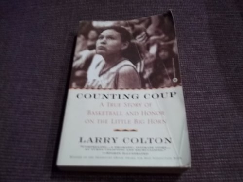 Stock image for Counting Coup: A True Story of Basketball and Honor on the Little Big Horn for sale by SecondSale