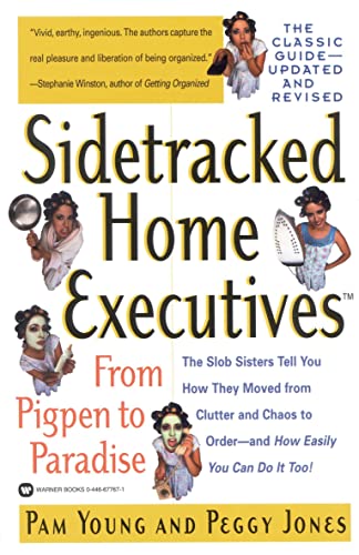 Stock image for Sidetracked Home Executives(TM): From Pigpen to Paradise for sale by KuleliBooks