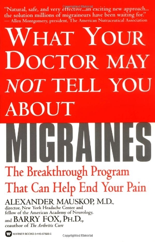 9780446678261: What Doctor May Not Tell Migranes