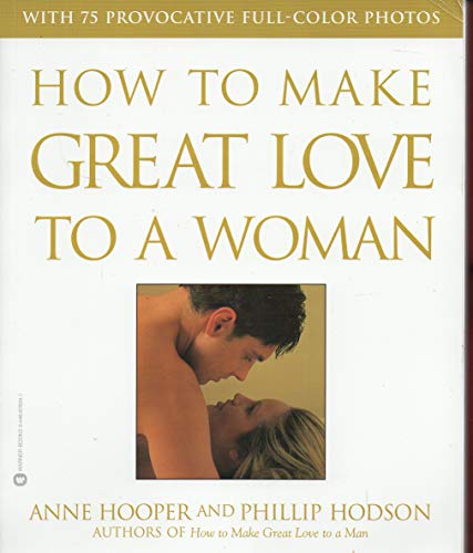 Beispielbild fr How to Make Great Love to a Woman zum Verkauf von SecondSale