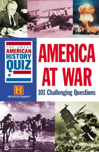 9780446678384: The Great American History Quiz: America at War