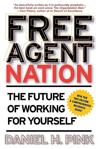 Beispielbild fr Free Agent Nation: The Future of Working for Yourself zum Verkauf von SecondSale
