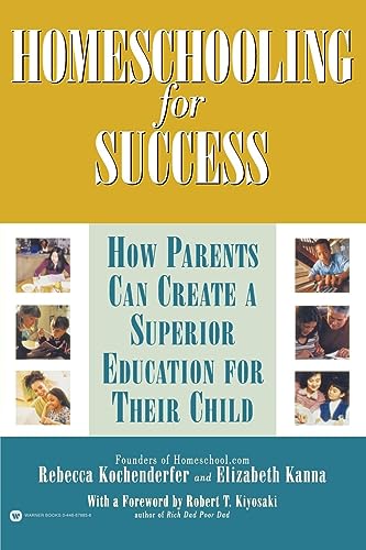 Imagen de archivo de Homeschooling for Success: How Parents Can Create a Superior Education for Their Child a la venta por SecondSale
