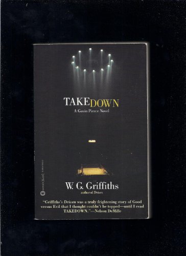 Imagen de archivo de TAKE DOWN: A GAVIN PIERCE NOVEL a la venta por Neil Shillington: Bookdealer/Booksearch