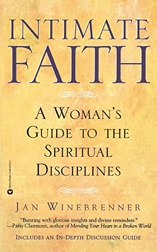 Stock image for Intimate Faith: A Woman's Guide To The Spiritual Disciplines for sale by Your Online Bookstore