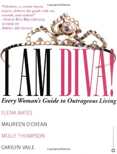 Imagen de archivo de I am Diva!: Every Woman's Guide to Outrageous Living a la venta por SecondSale