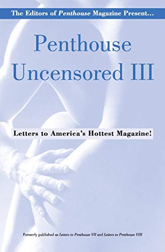 Stock image for Penthouse Uncensored III (Penthouse Adventures) for sale by New Legacy Books