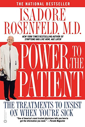 Beispielbild fr Power to the Patient: The Treatments to Insist on When You're Sick zum Verkauf von Wonder Book