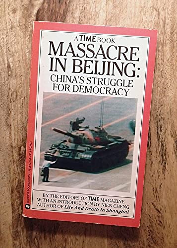 Beispielbild fr Massacre in Beijing : China's Struggle for Democracy zum Verkauf von Better World Books