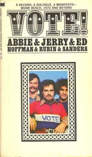 Beispielbild fr Vote - A Record, a Dialogue, a Manifesto - Miami Beach, 1972 and Beyond zum Verkauf von ThriftBooks-Atlanta