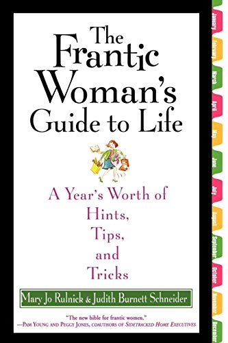 Beispielbild fr The Frantic Woman's Guide to Life: A Year's Worth of Hints, Tips, and Tricks zum Verkauf von SecondSale