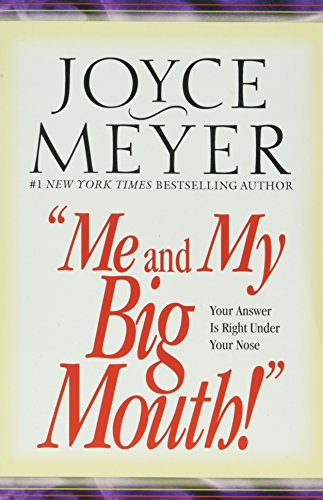 Stock image for Me and My Big Mouth!: Your Answer Is Right Under Your Nose for sale by Your Online Bookstore