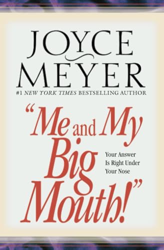 Stock image for Me and My Big Mouth!: Your Answer Is Right Under Your Nose for sale by Once Upon A Time Books