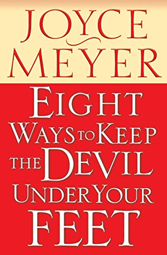 Beispielbild fr Eight Ways to Keep the Devil under Your Feet zum Verkauf von Better World Books