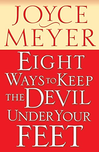9780446691130: Eight Ways to Keep the Devil Under Your Feet