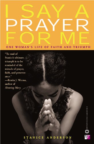 Stock image for I Say a Prayer for Me: One Woman's Life of Faith and Triumph for sale by Wonder Book