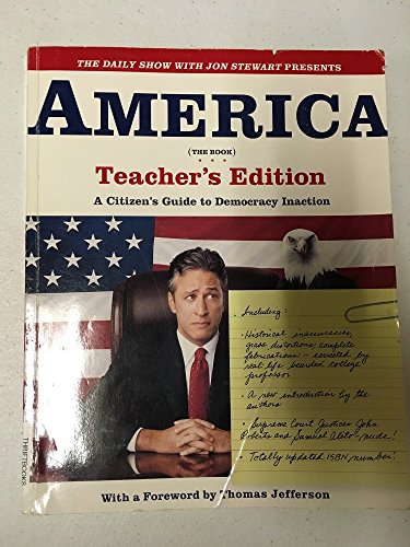 Imagen de archivo de America, the Book: A Citizen's Guide to Democracy Inaction (Teacher's Edition) a la venta por Top Notch Books