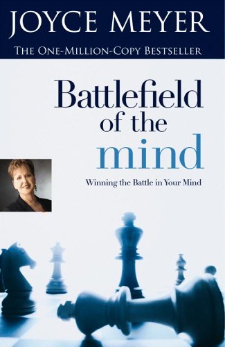 9780446692144: Battlefield Of The Mind - Winning The Battle In Your Mind