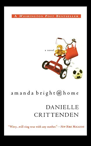 Amanda Bright @ Home (9780446692465) by Crittenden, Danielle