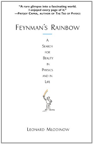 Beispielbild fr Feynman's Rainbow: A Search for Beauty in Physics and in Life zum Verkauf von Wonder Book