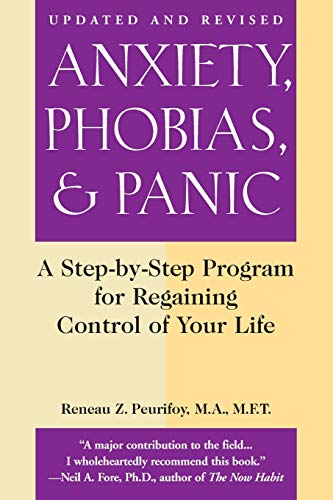 9780446692779: Anxiety, Phobias and Panic: A Step-by-Step Programme for Regaining Control of Your Life