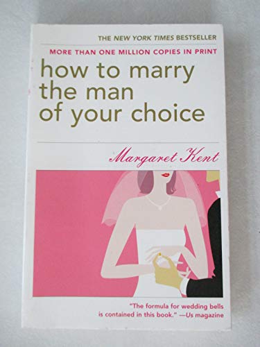 Imagen de archivo de How to Marry the Man of Your Choice a la venta por ThriftBooks-Atlanta